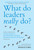 What Do Leaders Really Do? (Getting Under the Skin of What Makes A Great Leader Tick) by Jeff Grout, Liz Fisher, 9781841127576