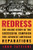 Redress (The Inside Story of the Successful Campaign for Japanese American Reparations) - 9781597146463 by John Tateishi, 9781597146463