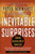 Inevitable Surprises (Thinking Ahead in a Time of Turbulence) by Peter Schwartz, 9781592400690