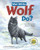 What Will the Wolf Do? (An Interactive Picture Book) by Darcy Halverson, Amber Rahe, 9781960084347