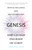 Genesis (Artificial Intelligence, Hope, and the Human Spirit) by Henry A. Kissinger, Eric Schmidt, Craig Mundie, Niall Ferguson, 9780316581295