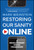 Restoring Our Sanity Online (A Revolutionary Social Framework) by Mark Weinstein, 9781394273966