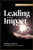 Leading for Impact (The CEO's Guide to Influencing with Integrity) - 9798891880764 by Jennifer Schielke, 9798891880764 Leading for Impact (The CEO's Guide to Influencing with Integrity) - 9798891880764 by Jennifer Schielke, 9798891880764