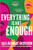 Everything Is Not Enough (A Novel) - 9780063316980 by Lolá Ákínmádé Åkerström