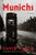 Munichs (A Novel) by David Peace, 9781324086260