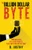 The Billion Dollar Byte (Turn Big Data into Good Profits, the Datapreneur Way) by D. Justhy, 9781683504283
