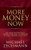 More Money Now (Use Your Existing Skills, Connections and Technology to Start Earning Cash Today) by Michael Zechmann, 9781683504627