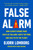 False Alarm (How Climate Change Panic Costs Us Trillions, Hurts the Poor, and Fails to Fix the Planet) by Bjorn Lomborg, 9781541606388 False Alarm (How Climate Change Panic Costs Us Trillions, Hurts the Poor, and Fails to Fix the Planet) by Bjorn Lomborg, 9781541606388