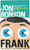 Frank (The True Story That Inspired the Movie) by Jon Ronson, 9781594633713