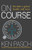On Course (Become a Great Leader & Soar!) by Ken Pasch, Brid. General (ret) Peter Bellisario, 9781683505136