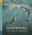 Narwhal: The Arctic Unicorn (Read and Wonder) - 9781536238303 by Justin Anderson, Jo Weaver, 9781536238303