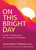 On This Bright Day (A Year of Reflections for Lasting Food Freedom) - 9781401978884 by Susan Peirce Thompson, PhD, Joann Campbell-Rice, Ph.D, 9781401978884