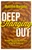 Deep Hanging Out (Wanderings and Wonderment in Native California) by Malcolm Margolin, 9781597145350