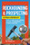 Rockhounding & Prospecting: Upper Midwest (How to Find Gold, Copper, Agates, Thomsonite & Other Favorites) by Jim Magnuson, 9781591939450