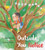 Outside, You Notice - 9781772782783 by Erin Alladin, Andrea Blinick, 9781772782783 Outside, You Notice - 9781772782783 by Erin Alladin, Andrea Blinick, 9781772782783