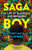 Saga Boy (My Life of Blackness and Becoming) - 9781571311917 by Antonio Michael Downing, 9781571311917