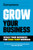 Grow Your Business (Scale Your Business For Long-Term Success) by The Staff of Entrepreneur Media, Eric Butow, 9781642011500