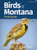 Birds of Montana Field Guide (Miniature Edition) by Stan Tekiela, 9781647553012