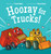 Hooray for Trucks! by Susan Hughes, Suharu Ogawa, 9781771474672
