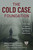 Cold Case Foundation (How a Team of Experts Solves Murders and Missing Persons Cases) by Gregory M. Cooper, Thomas McHoes, John E. Douglas, 9781493084647