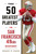 The 50 Greatest Players in San Francisco 49ers History by Robert W. Cohen, 9781493086412