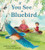If You See a Bluebird by Bahram Rahman, Gabrielle Grimard, 9781772782844