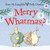 Merry Whatmas? by Eoin McLaughlin, Polly Dunbar, 9780571379491