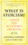 What Is Stoicism? (A Brief and Accessible Overview) by Tanner Campbell, Kai Whiting, 9781608689446