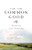 For The Common Good by David Chrislip, Ed O'Malley, 9781885167491
