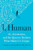 I, Human (AI, Automation, and the Quest to Reclaim What Makes Us Unique) by Tomas Chamorro-Premuzic, 9781647820558