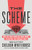 The Scheme (How the Right Wing Used Dark Money to Capture the Supreme Court) by Senator Sheldon Whitehouse, Jennifer Mueller, 9781620977385