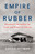 Empire of Rubber (Firestone's Scramble for Land and Power in Liberia) - 9781620973776 by Gregg Mitman