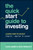 The Quick-Start Guide to Investing (Learn How to Invest Simpler, Smarter and Sooner) by Glen James, Nick Bradley, 9781394194636
