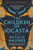 The Children of Jocasta (A Novel) by Natalie Haynes, 9780063414006