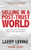 Selling in a Post-Trust World (Discover The Soft Skills That Yield Hard Dollars) by Larry Levine, 9781636983431