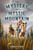 The Mystery of Mystic Mountain by Janet Fox, 9781665956666