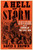 A Hell of a Storm (The Battle for Kansas, the End of Compromise, and the Coming of the Civil War) by David S. Brown, 9781668022818