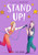 Stand Up! (A Graphic Novel) - 9780316538930 by Tori Sharp, 9780316538930