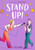 Stand Up! (A Graphic Novel) - 9780316538930 by Tori Sharp, 9780316538930