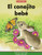 El conejito bebé (The Baby Bunny) by Margaret Hillert, Denny Bond, 9781684045310 El conejito bebé (The Baby Bunny) by Margaret Hillert, Denny Bond, 9781684045310