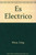 Es electrico! (It's Electric!) (Spanish Edition) by Greg Roza, 9780823986484