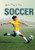 Girls Play to Win Soccer by Jeff  Kassouf, 9781599534640