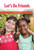 Let's Be Friends (Growing Friendships) by Reggie Harper, 9781725354319