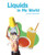 Liquids in My World - 9781404284210 by Joanne Randolph, 9781404284210