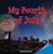 My Fourth of July - 9781448890460 by Lorraine Harrison