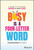 Busy Is a Four-Letter Word (A Guide to Achieving More by Doing Less) by Kishshana Palmer, 9781394243198