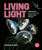 Living Light (Conserving Bioluminescent Plants and Animals) by Stephen Aitken, 9781459837294