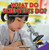 What Do Scientists Do? (Solve Problems Involving Measurement and Estimation) by Rosemary James, 9781477746035