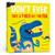 Don't Ever Take a T-Rex out for Tea (A Dino-Mite Pop-Up Book) by Harriet Evans, Michael Slack, 9781915801944
