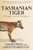 Tasmanian Tiger (The tragic story of the thylacine) by David Owen, David Pemberton, 9781761470394